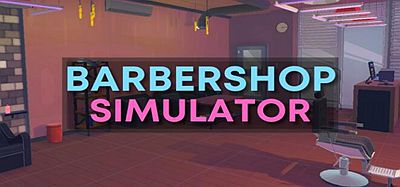 Oculus Quest 游戏《Barbershop Simulator VR》理发店模拟器